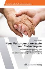 Neue Versorgungskonzepte und Technologien