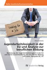 Jugendarbeitslosigkeit in der EU und Analyse zur beruflichen Bildung