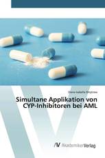 Simultane Applikation von CYP-Inhibitoren bei AML