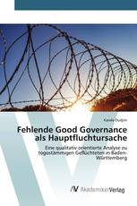 Fehlende Good Governance als Hauptfluchtursache