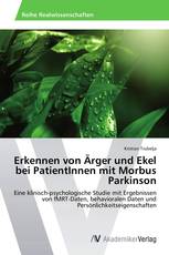 Erkennen von Ärger und Ekel bei PatientInnen mit Morbus Parkinson