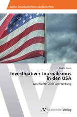Investigativer Journalismus in den USA