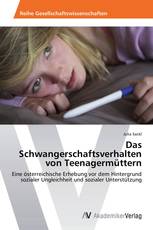 Das Schwangerschaftsverhalten von Teenagermüttern