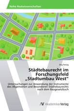 Städtebaurecht im Forschungsfeld „Stadtumbau West“