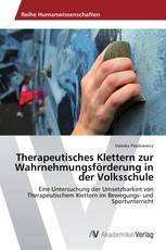 Therapeutisches Klettern zur Wahrnehmungsförderung in der Volksschule