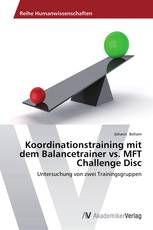 Koordinationstraining mit dem Balancetrainer vs. MFT Challenge Disc