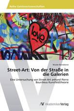 Street-Art: Von der Straße in die Galerien