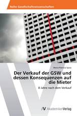 Der Verkauf der GSW und dessen Konsequenzen auf die Mieter