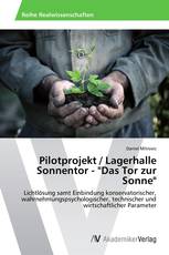 Pilotprojekt / Lagerhalle Sonnentor - "Das Tor zur Sonne"