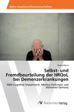 Selbst- und Fremdbeurteilung der HRQoL bei Demenzerkrankungen