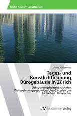 Tages- und Kunstlichtplanung Bürogebäude in Zürich