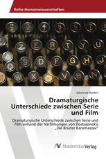Dramaturgische Unterschiede zwischen Serie und Film