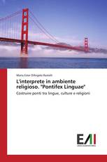 L'interprete in ambiente religioso. "Pontifex Linguae"