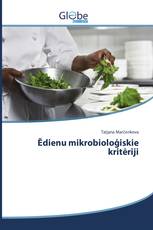 Ēdienu mikrobioloģiskie kritēriji