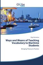 Ways and Means of Teaching Vocabulary to Maritime Students