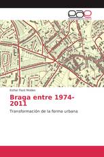 Braga entre 1974-2011