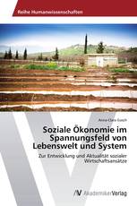 Soziale Ökonomie im Spannungsfeld von Lebenswelt und System