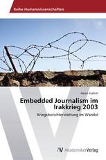 Embedded Journalism im Irakkrieg 2003