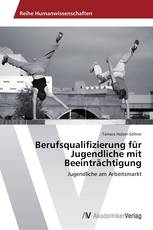 Berufsqualifizierung für Jugendliche mit Beeinträchtigung