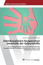 Interdisziplinäre Kooperation innerhalb der Geburtshilfe