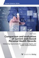 Comparison and evaluation of current web-based Personal Health Records