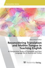 Reconsidering Translation and Mother Tongue in Teaching English