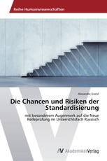 Die Chancen und Risiken der Standardisierung
