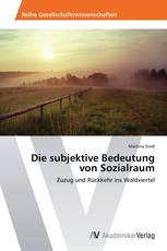 Die subjektive Bedeutung von Sozialraum