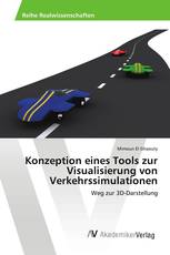 Konzeption eines Tools zur Visualisierung von Verkehrssimulationen