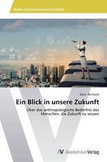 Ein Blick in unsere Zukunft