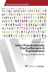 Inter-/Transkulturelle Psychotherapie & Psychodrama