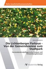 Die Lichtenberger Parkaue - Von der Gemeindewiese zum Stadtpark