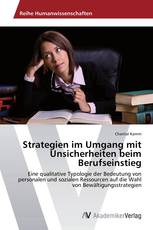 Strategien im Umgang mit Unsicherheiten beim Berufseinstieg