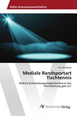 Mediale Randsportart Tischtennis