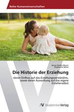 Die Historie der Erziehung