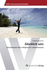 Glücklich sein