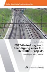 EVTZ-Gründung nach Beendigung eines EU-INTERREG-Projekts