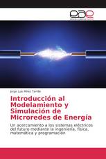 Introducción al Modelamiento y Simulación de Microredes de Energía