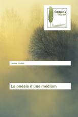 La poésie d'une médium