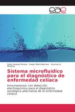 Sistema microfluídico para el diagnóstico de enfermedad celíaca