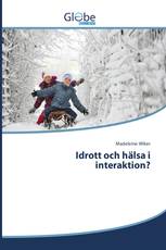 Idrott och hälsa i interaktion?