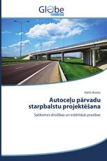 Autoceļu pārvadu starpbalstu projektēšana