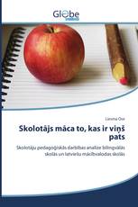 Skolotājs māca to, kas ir viņš pats