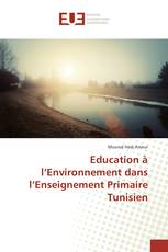 Education à l’Environnement dans l’Enseignement Primaire Tunisien