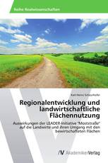 Regionalentwicklung und landwirtschaftliche Flächennutzung