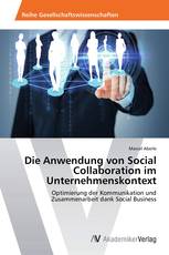 Die Anwendung von Social Collaboration im Unternehmenskontext