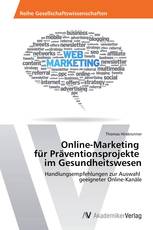 Online-Marketing für Präventionsprojekte im Gesundheitswesen