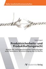 Produktsicherheits- und Produkthaftungsrecht