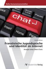 Französische Jugendsprache und Identität im Internet