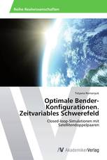 Optimale Bender-Konfigurationen. Zeitvariables Schwerefeld
